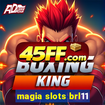 magia slots brl11